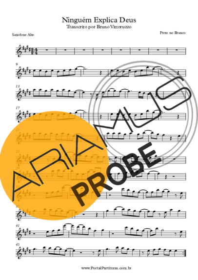 Preto no Branco Ninguém Explica Deus score for Alt-Saxophon